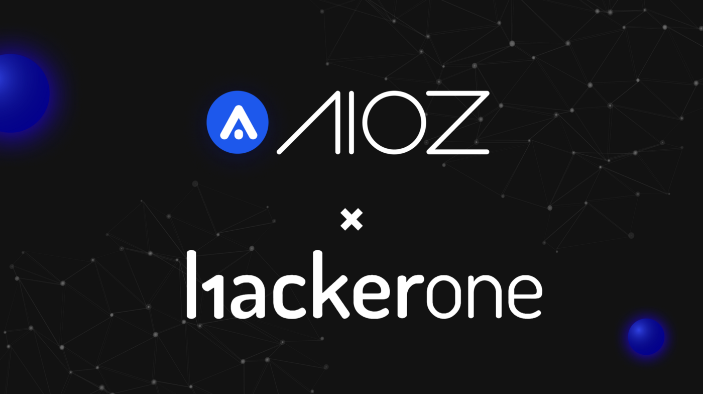 AIOZ Network collaborates with HackerOne to proactively strengthen Cybersecurity before and after the Mainnet launch.