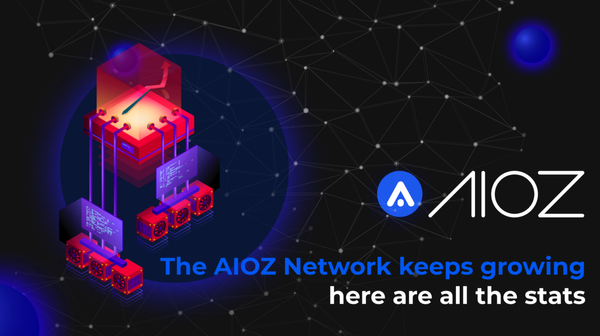 The AIOZ Network keeps growing: here are all the stats